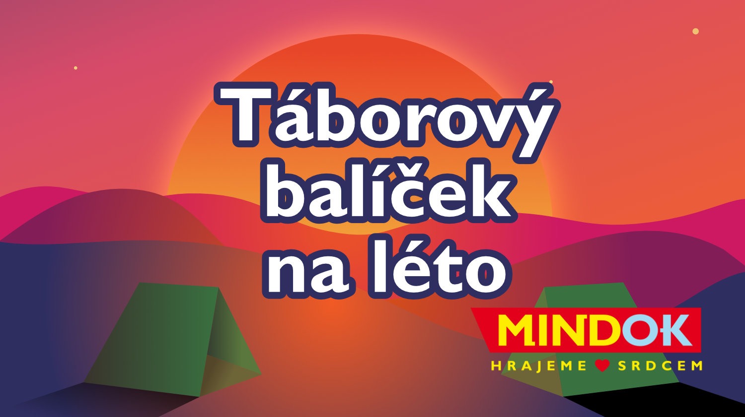 Hrajte s námi na táborech! Opět přinášíme táborový balíček