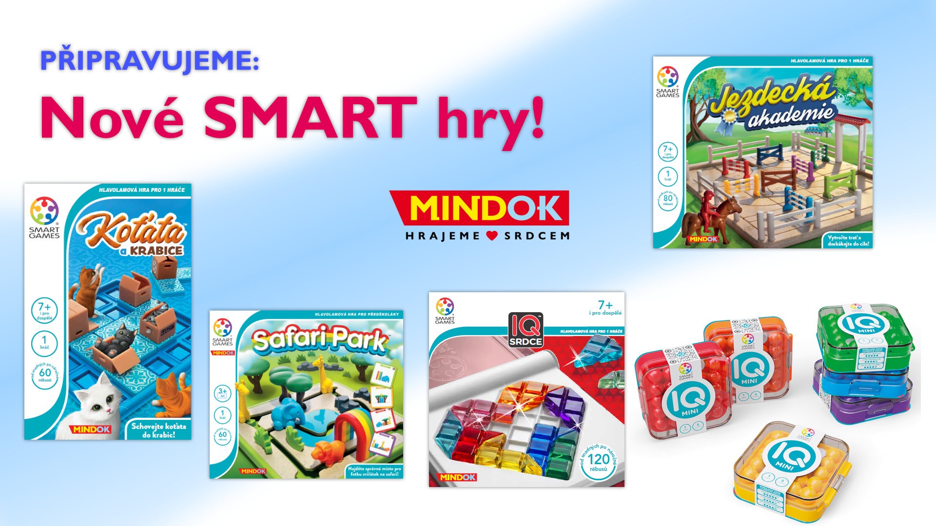 Připravujeme: 5 zbrusu nových skvělých her z řady SMART GAMES!