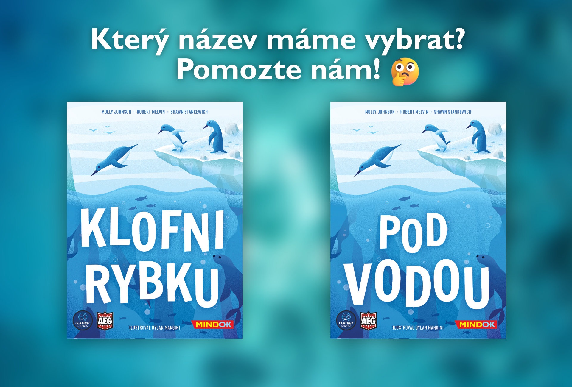 Poradíte nám s finalisty názvu pro hru Deep Dive?