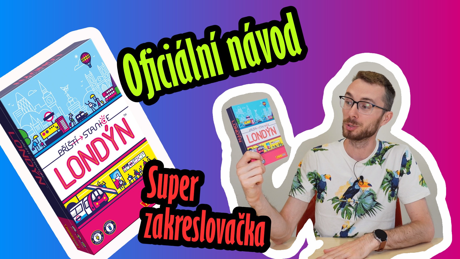 Příští stanice Londýn: Oficiální videonávod