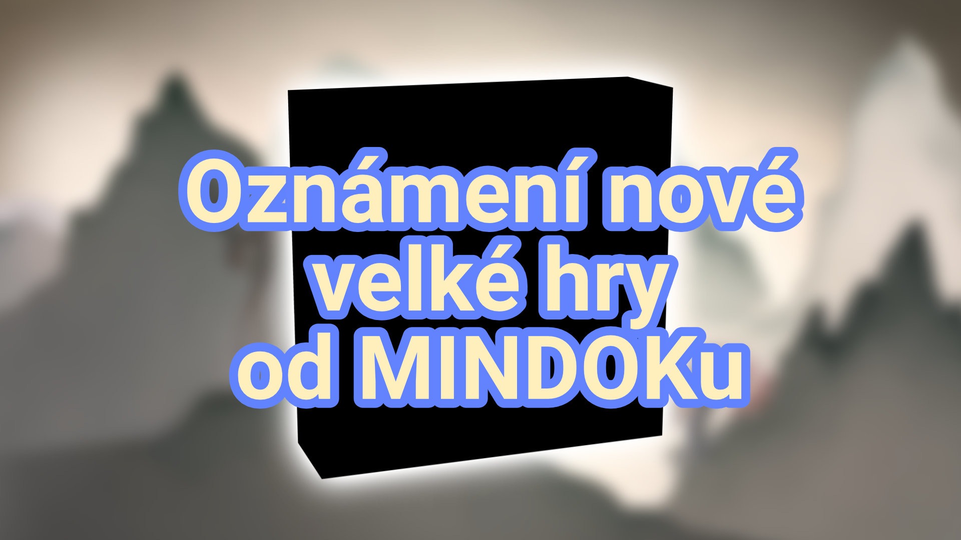 Sledujte s námi živé odhalení naší nové chystané hry! Začínáme v 16:50