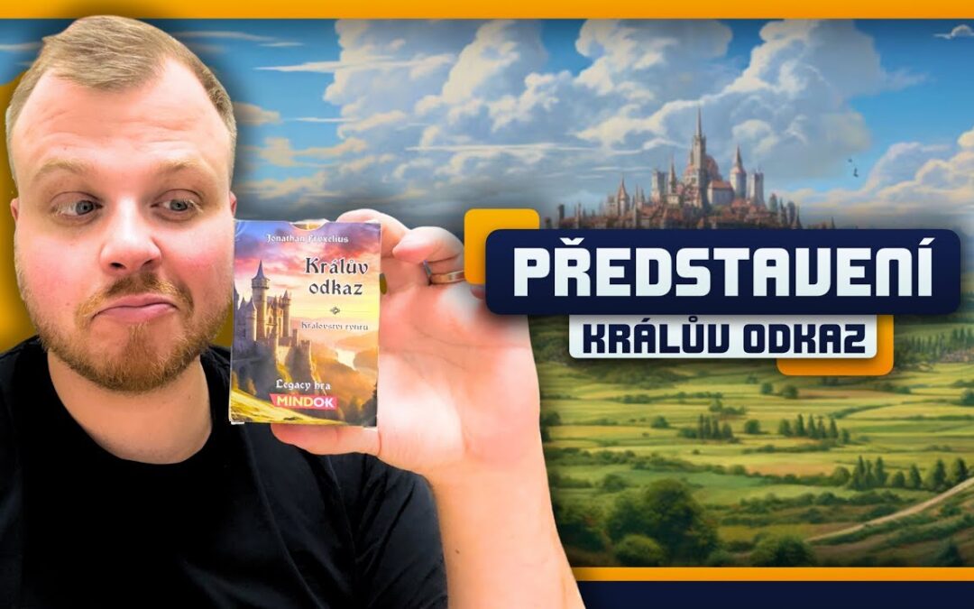 Deskárna: Recenze hry Králův odkaz | Tohle není potřeba znovu hrát, klidně tuhle karetku můžete roztrhat
