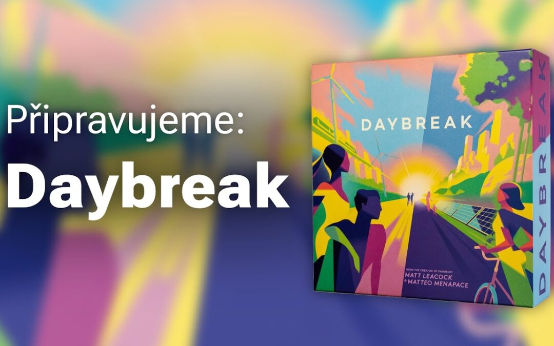 Připravujeme: Daybreak – zachraňte planetu před katastrofou!