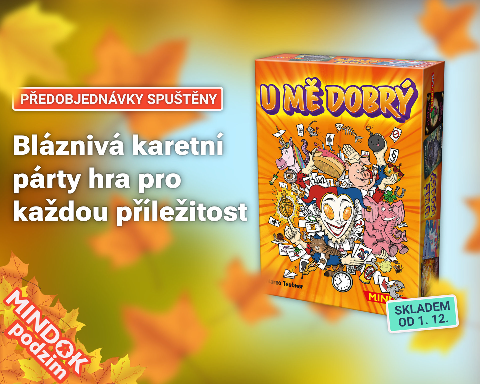 Připravte se na chaos: spouštíme předobjednávky na hru U mě dobrý