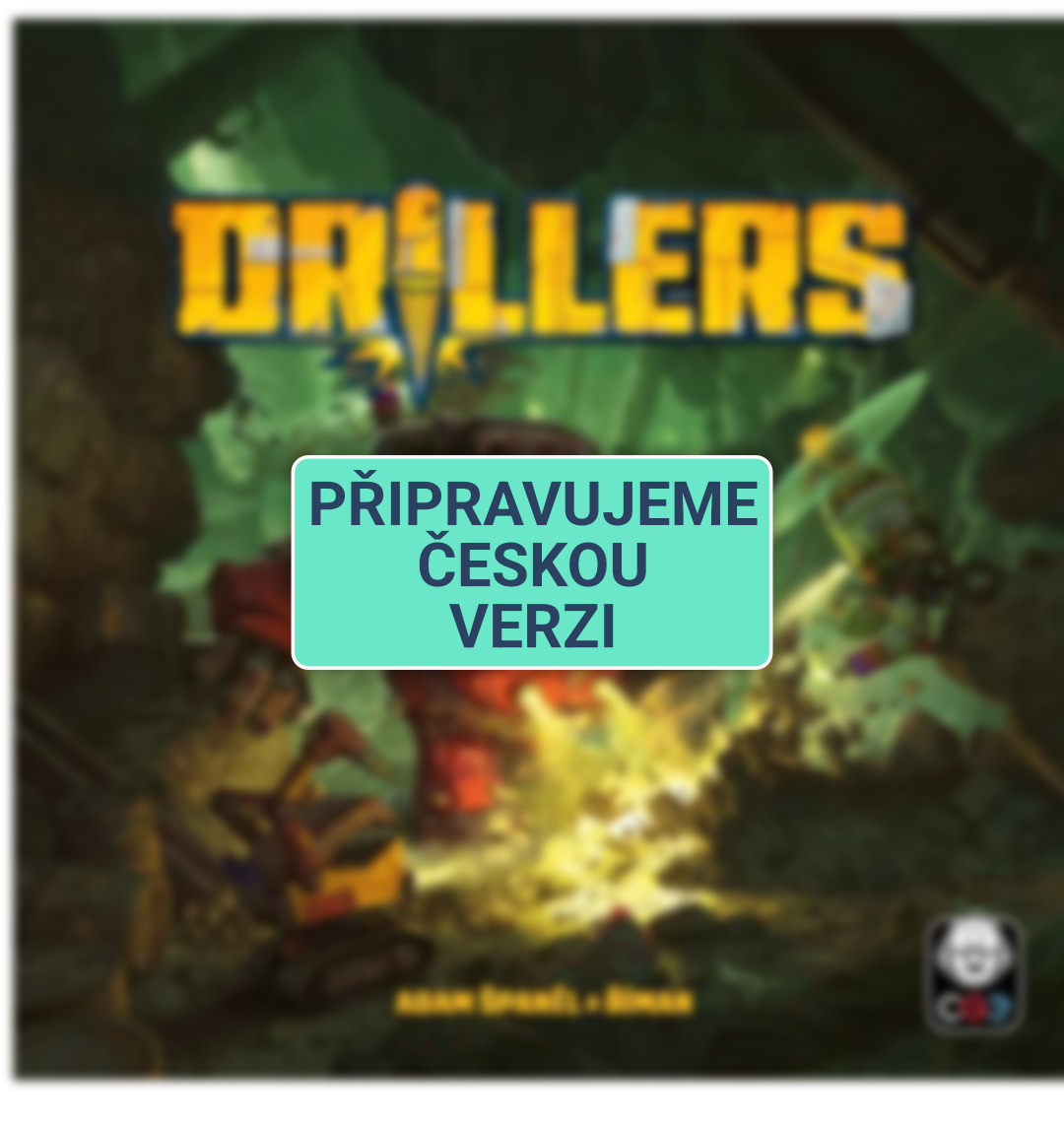 Drillers