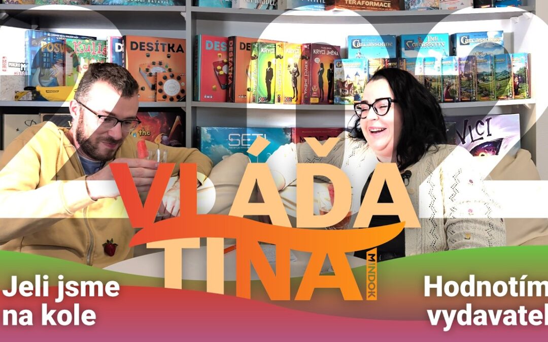 VLNA 2.2 – Hodnotíme české vydavatele a nás, jeli jsme na kole 🚴🏻 a přežili (!!!) a hrajeme hry